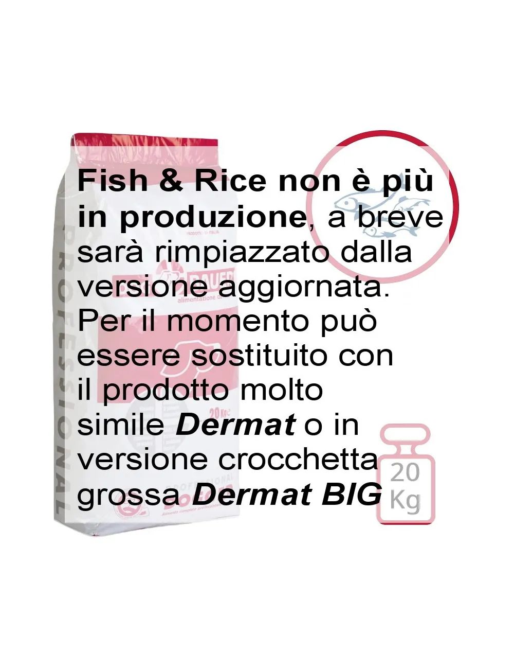 Fish & Rice non è più in produzione, vai al prodotto Dermat Fish & Rice non è più in produzione, vai al prodotto Dermat